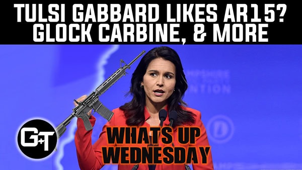 Tulsi Gabbard Is Now Ok With Guns ?!? Glock Carbine, New Sig XFive and More