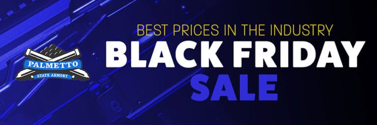 Palmetto State Armory Black Friday Sale [2022]